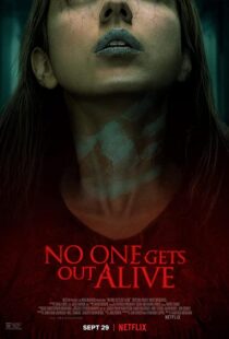 دانلود فیلم No One Gets Out Alive 202186449-1152389071