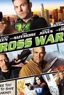 دانلود فیلم Cross Wars 201790871-466312721