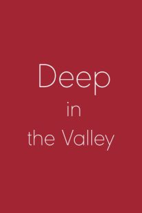 دانلود فیلم Deep in the Valley 200991740-1650401168