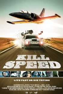 دانلود فیلم Kill Speed 201094782-1604314327