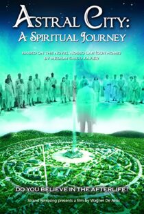 دانلود فیلم Astral City: A Spiritual Journey 2010380262-1222156672