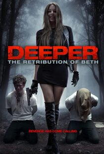 دانلود فیلم Deeper: The Retribution of Beth 201497888-562747177