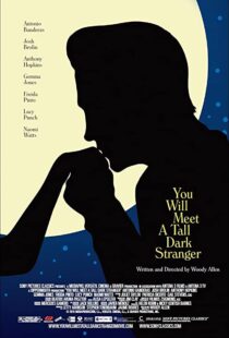 دانلود فیلم You Will Meet a Tall Dark Stranger 201099245-1446369524