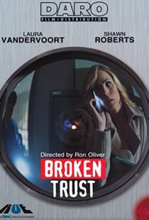 دانلود فیلم Broken Trust 201298092-1155882627