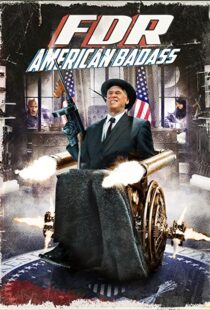 دانلود فیلم FDR: American Badass! 201294025-2095272015