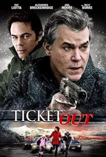 دانلود فیلم Ticket Out 201294004-1674095007