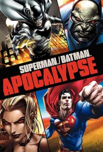 دانلود انیمیشن Superman/Batman: Apocalypse 201092976-794757289