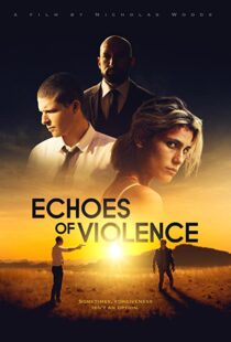 دانلود فیلم Echoes of Violence 202194277-440941211