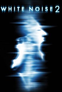 دانلود فیلم White Noise 2: The Light 200796955-824001926