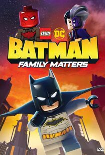 دانلود انیمیشن LEGO DC Batman: Family Matters 201992102-2129102857