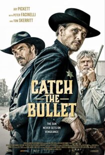 دانلود فیلم Catch the Bullet 202198401-1012824598