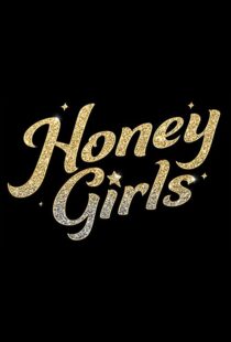 دانلود فیلم Honey Girls 202198434-653897430