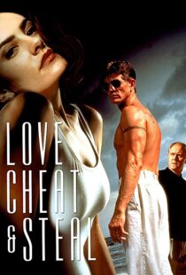 دانلود فیلم Love, Cheat & Steal 199397191-959724957