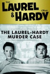 دانلود فیلم The Laurel-Hardy Murder Case 193098808-1637458230