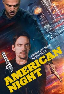 دانلود فیلم American Night 202197944-1707706897