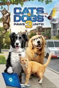 دانلود فیلم Cats & Dogs 3: Paws Unite 202099396-711402392