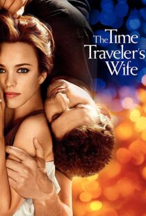 دانلود فیلم The Time Traveler’s Wife 200996208-871450629