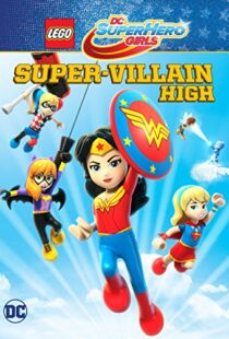 دانلود انیمیشن LEGO DC Super Hero Girls: Super-villain High 201892028-1008577676