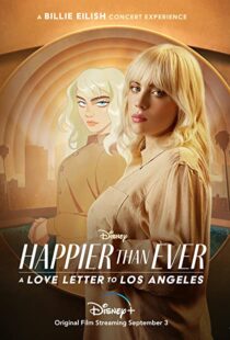 دانلود فیلم Happier Than Ever: A Love Letter to Los Angeles 202198913-898510953