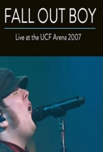 دانلود فیلم Fall Out Boy: Live from UCF Arena 2007104651-1542234055