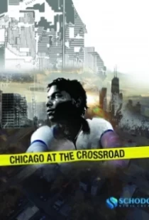 دانلود مستند Chicago at the Crossroad 2019103832-1663671090