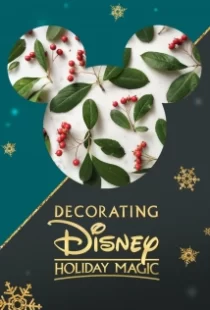 دانلود فیلم Decorating Disney: Holiday Magic 2017104924-1581995173