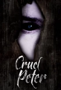 دانلود فیلم Cruel Peter 2019102075-962644479