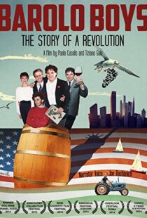 دانلود مستند Barolo Boys. The Story of a Revolution 2014104887-2003335131