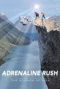 دانلود مستند Adrenaline Rush: The Science of Risk 2002110127-204868433