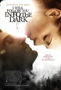 دانلود فیلم I Will Follow You Into the Dark 2012107199-1691273194