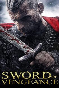 دانلود فیلم Sword of Vengeance 2015108156-854741574