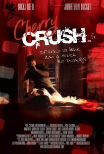 دانلود فیلم Cherry Crush 2007108675-1297171254