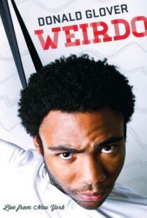 دانلود فیلم Donald Glover: Weirdo 2012109469-1519814768