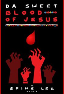 دانلود فیلم Da Sweet Blood of Jesus 2014107913-973674618