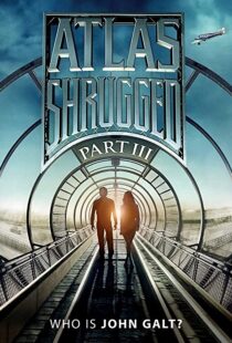 دانلود فیلم Atlas Shrugged: Who Is John Galt? 2014107575-964048406