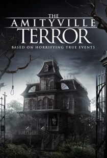 دانلود فیلم The Amityville Terror 2016110308-2026607266