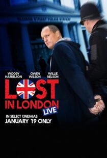 دانلود فیلم Lost in London 2017108271-1509883460