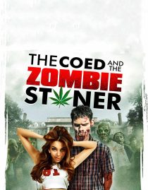 دانلود فیلم The Coed and the Zombie Stoner 2014108162-1927631257