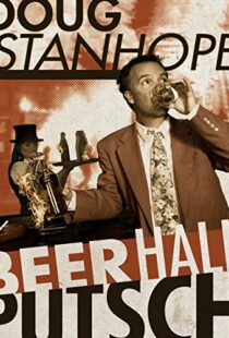 دانلود مستند Doug Stanhope: Beer Hall Putsch 2013102186-572152635