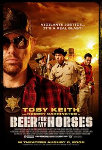 دانلود فیلم Beer for My Horses 2008106412-470828556