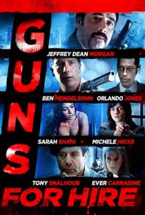 دانلود فیلم Guns for Hire 2015107469-1157258797