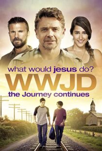 دانلود فیلم WWJD What Would Jesus Do? The Journey Continues 2015104087-940320008