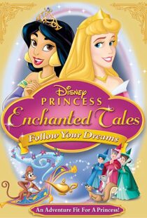 دانلود انیمیشن Disney Princess Enchanted Tales: Follow Your Dreams 2007106377-552400961