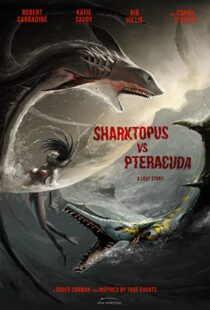 دانلود فیلم Sharktopus vs. Pteracuda 2014108532-637486244