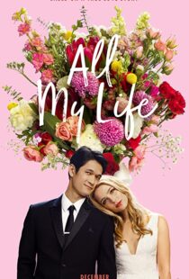 دانلود فیلم All My Life 2020100593-435817281