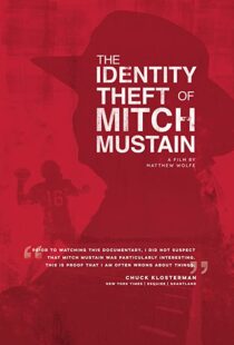 دانلود مستند The Identity Theft of Mitch Mustain 2013102680-261715041