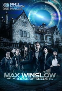 دانلود فیلم Max Winslow and the House of Secrets 2019102500-470180035