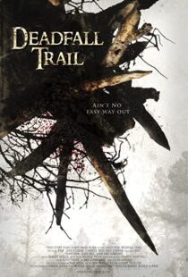 دانلود فیلم Deadfall Trail 2009110178-847758408