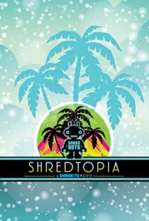 دانلود فیلم Shredtopia 2015101388-218983176