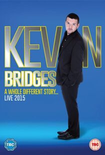 دانلود فیلم Kevin Bridges: A Whole Different Story 2015100992-1696246269